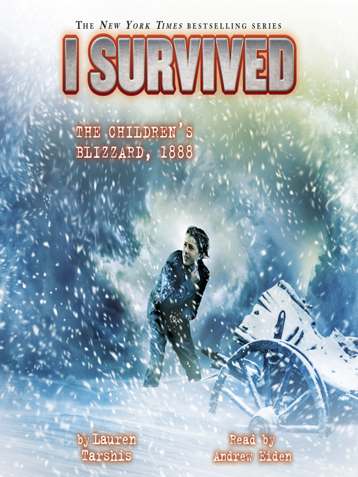 Title details for I Survived the Children's Blizzard, 1888 (I Survived #16) by Lauren Tarshis - Available